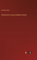 Introduction Lectures Modern History