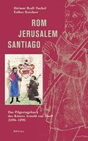 Rom – Jerusalem – Santiago