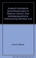 Arabisch-Aramaische Sprachbeziehungen Im Qalamun (Syrien)