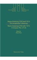 Martin Gruneweg (1562 - Nach 1615) - Ein Europaischer Lebensweg Martin Gruneweg (1562- After 1615)- A European Way of Life
