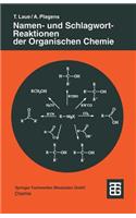 Namen- und Schlagwort-Reaktionen der Organischen Chemie
