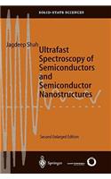 Ultrafast Spectroscopy of Semiconductors and Semiconductor Nanostructures