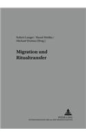 Migration Und Ritualtransfer