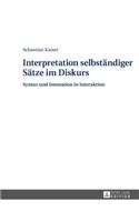Interpretation selbstaendiger Saetze im Diskurs