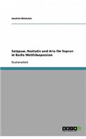 Satzpaar, Rezitativ und Arie für Sopran in Bachs Matthäuspassion