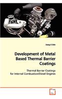 Development of Metal Based Thermal Barrier Coatings Thermal Barrier Coatings for Internal Combustion/Diesel Engines