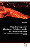 Modellierung einer übertiefen Erdwärmesonde im Oberrheingraben