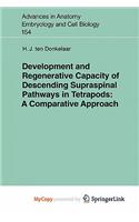 Development and Regenerative Capacity of Descending Supraspinal Pathways in Tetrapods