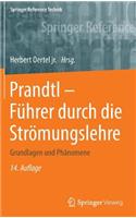 Prandtl - Führer Durch Die Strömungslehre