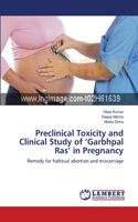 Preclinical Toxicity and Clinical Study of 'Garbhpal Ras' in Pregnancy