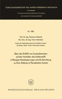 Über den Einfluß von Zusatzelementen auf das Verhalten des Kohlenstoffes in flüssigen Eisenlegierungen und die Beziehung zu ihrer Stellung im Periodischen System