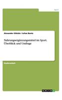 Nahrungsergänzungsmittel im Sport. Überblick und Umfrage