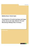 Development of tourist typology and image of the area in the Lake District, UK and Rheinsteig (Hiking Trail), Germany