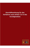 Geschaftsordnung Fur Das Verfahren Nach Artikel 115 D Des Grundgesetzes