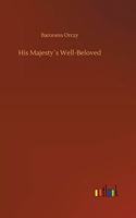 His Majesty´s Well-Beloved