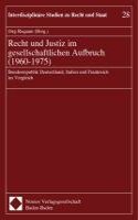 Recht Und Justiz Im Gesellschaftlichen Aufbruch (1960-1975): Bundesrepublik Deutschland, Italien Und Frankreich Im Vergleich
