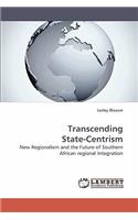 Transcending State-Centrism