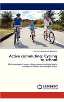 Active Commuting: Cycling to School
