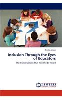 Inclusion Through the Eyes of Educators: (English)