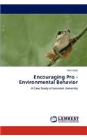 Encouraging Pro - Environmental Behavior