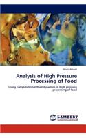 Analysis of High Pressure Processing of Food