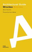 Wroclaw: Architectural Guide(English)