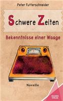 Schwere Zeiten
