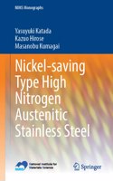 Nickel-Saving Type High Nitrogen Austenitic Stainless Steel