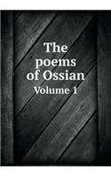 The Poems of Ossian Volume 1