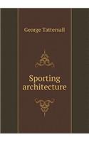 Sporting architecture