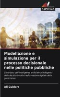 Modellazione e simulazione per il processo decisionale nelle politiche pubbliche