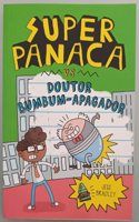 Superpanaca vc Doutor Bumbumm-Apagador