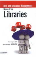 Risk And Insurance Management Manual For Libraries