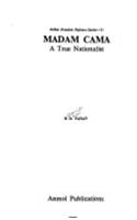 Madam Cama : A True Nationalist