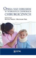 Opieka Nad Dzieckiem W Wybranych Chorobach Chirurgicznych