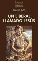 UN LIBERAL LLAMADO JESUS