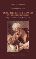 Pedro Mudarra de Avellaneda: un poeta aureo desconocido : vida y obras castellanas completas
