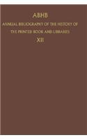 Abhb Annual Bibliography of the History of the Printed Book and Libraries