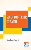 Seven Footprints To Satan