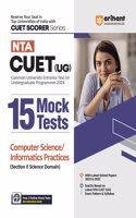 Arihant NTA CUET UG 15 Mocks Test For Section 2 Science Domain Computer Science / Informatics Practices CUET 2024