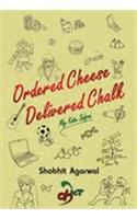 Ordered Cheese, Delivered Chalk