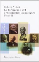 La formacion del pensamiento sociologico, Vol 2 (2a ed)