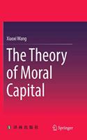 The Theory of Moral Capital