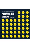The Big Book of Over 500 Patterns and Designs: Fractal, Geometrical, Asymmetrical, Victorian, Arabesque, Nature, Dots, 3D, Abstract, Floral and More