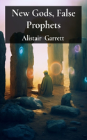 New Gods, False Prophets