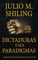 Dictaduras y sus paradigmas