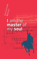 I am the master of my soul