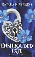 Enshrouded Fate