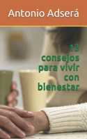 13 Consejos para vivir con bienestar