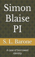 Simon Blaise PI: A case of borrowed identity